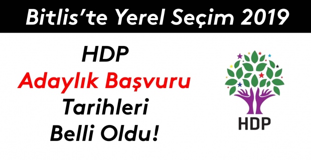 HDP adaylık başvuru tarihleri belli oldu!