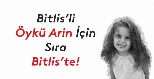 Bitlis'li Öykü Arin için sıra Bitlis'te!